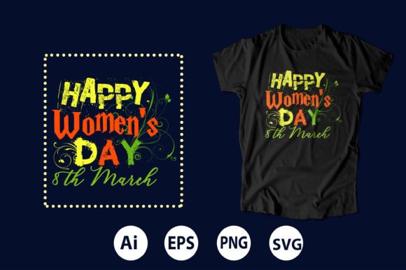 Happy Women's Day T-Shirt Graphics Review