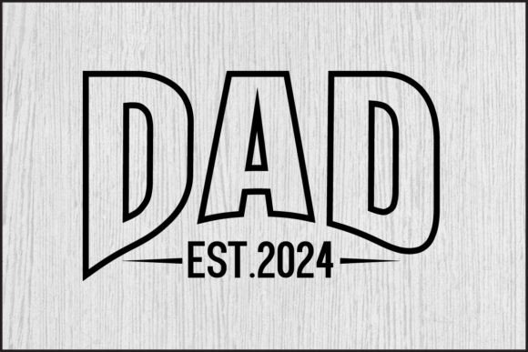 Reviewing the Dad Est. 2024 Design for Real Embroidery