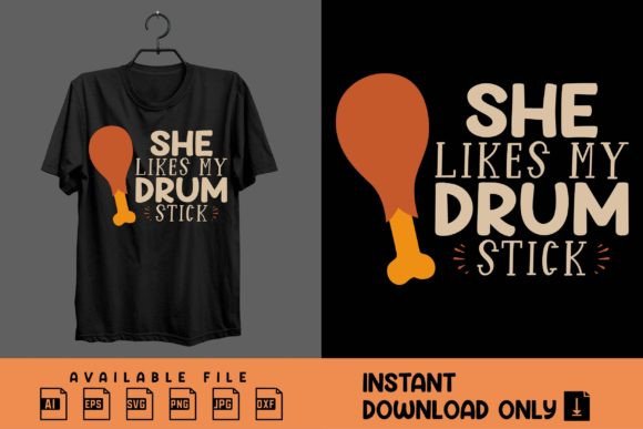She Likes My Drum Stick Graphics & T-Shirt Designs