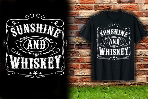 Sunshine & Whiskey Graphics for T-Shirt Designs