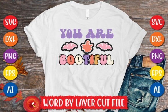 You Are Bootiful Retro Design for T-Shirt Graphics